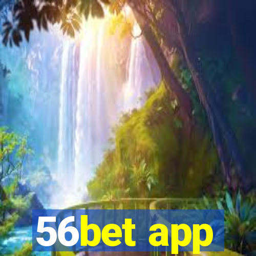 56bet app